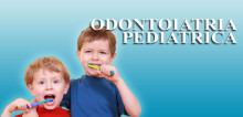 Odontoiatria nei bambini ed in età pediatrica